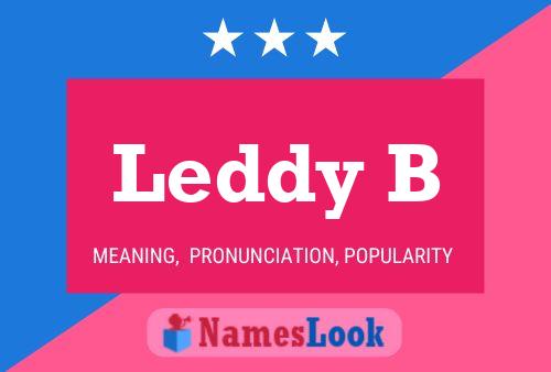 Leddy B 名字海报