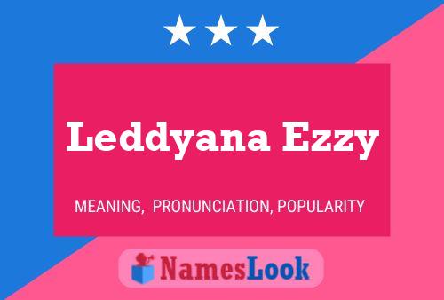 Leddyana Ezzy 名字海报