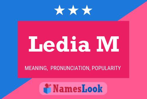 Ledia M 名字海报