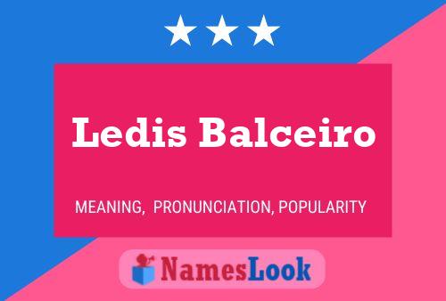 Ledis Balceiro 名字海报