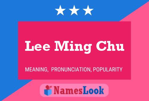 Lee Ming Chu 名字海报