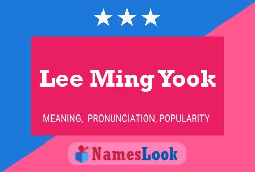 Lee Ming Yook 名字海报