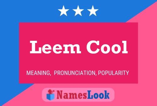 Leem Cool 名字海报