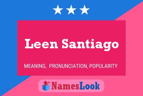 Leen Santiago 名字海报