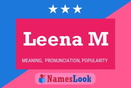 Leena M 名字海报