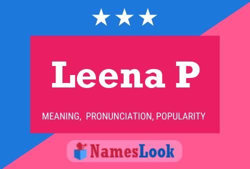 Leena P 名字海报