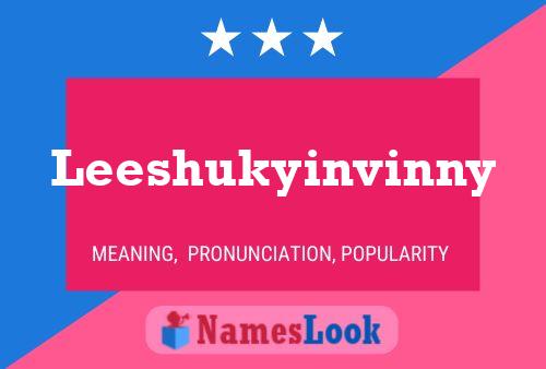 Leeshukyinvinny 名字海报