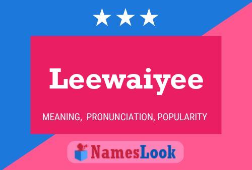 Leewaiyee 名字海报