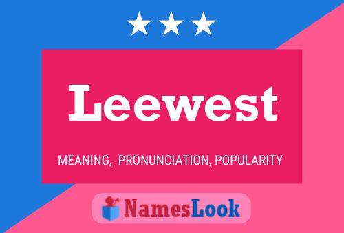 Leewest 名字海报