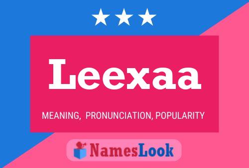 Leexaa 名字海报