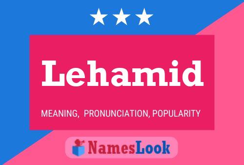 Lehamid 名字海报