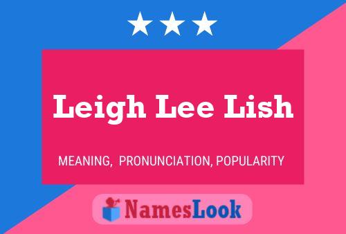 Leigh Lee Lish 名字海报