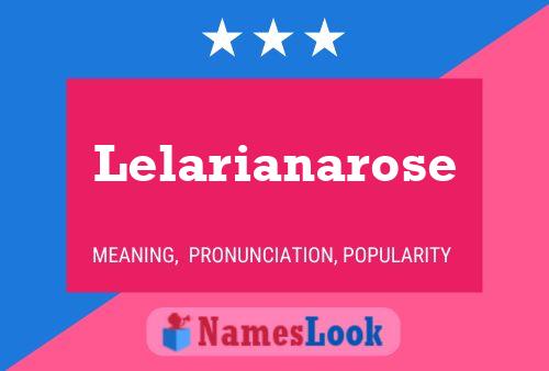 Lelarianarose 名字海报