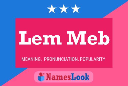 Lem Meb 名字海报