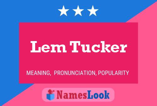 Lem Tucker 名字海报