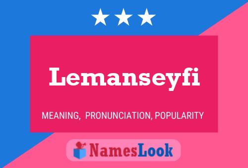 Lemanseyfi 名字海报