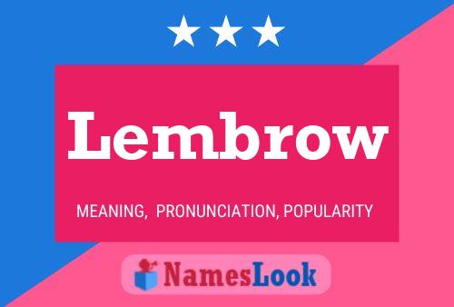 Lembrow 名字海报