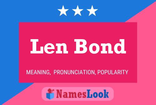 Len Bond 名字海报