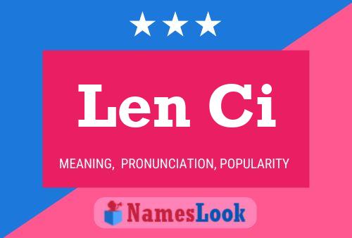 Len Ci 名字海报