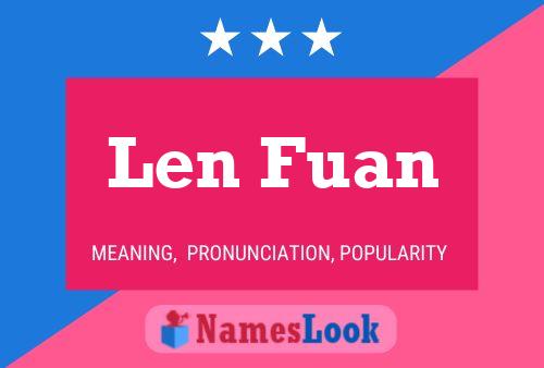 Len Fuan 名字海报