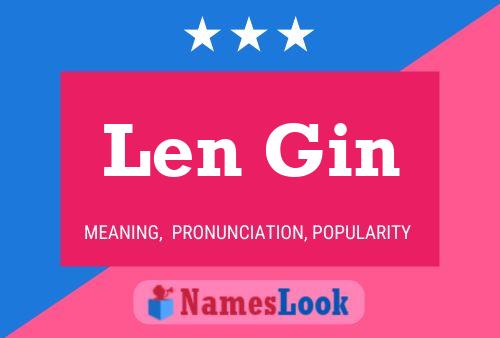 Len Gin 名字海报