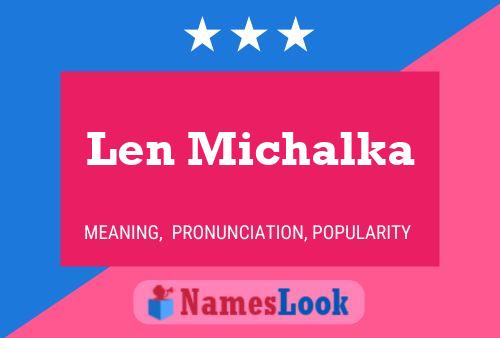 Len Michalka 名字海报