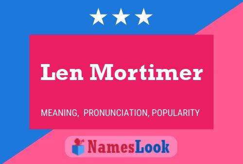 Len Mortimer 名字海报