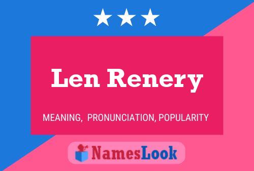 Len Renery 名字海报