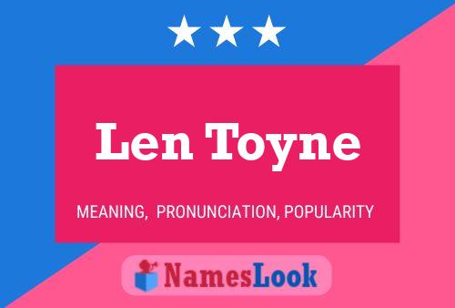 Len Toyne 名字海报