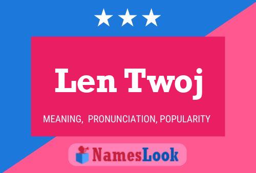 Len Twoj 名字海报