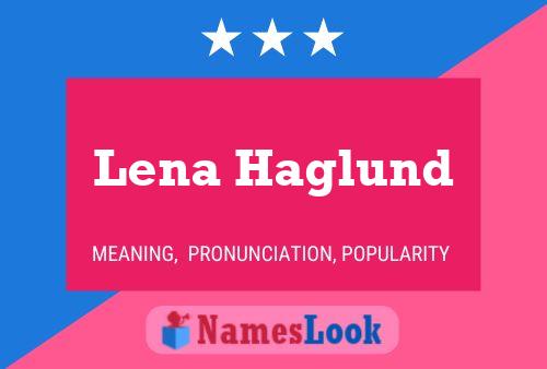 Lena Haglund 名字海报