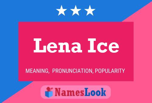 Lena Ice 名字海报