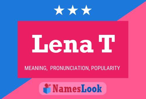 Lena T 名字海报