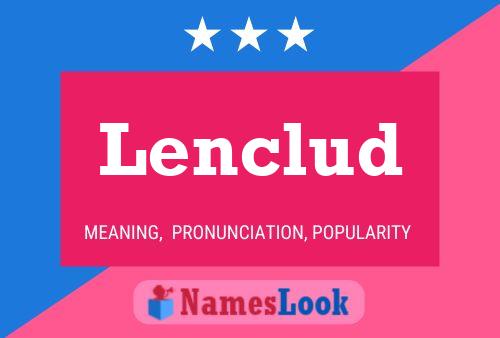 Lenclud 名字海报