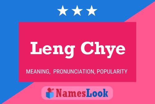 Leng Chye 名字海报