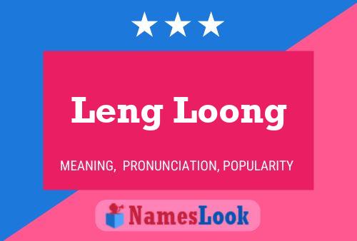 Leng Loong 名字海报