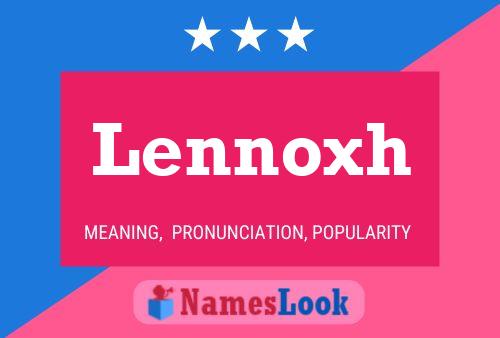 Lennoxh 名字海报