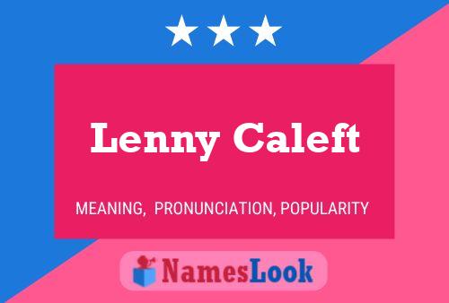 Lenny Caleft 名字海报