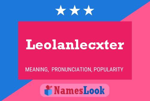 Leolanlecxter 名字海报