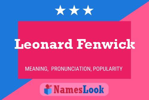 Leonard Fenwick 名字海报