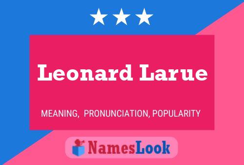 Leonard Larue 名字海报