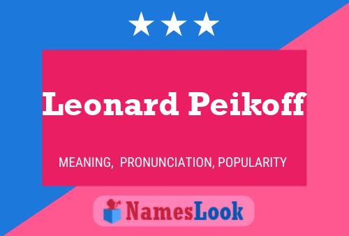 Leonard Peikoff 名字海报