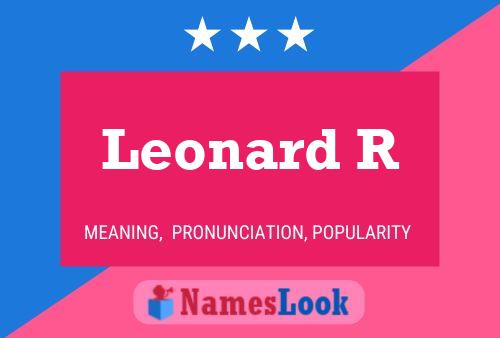 Leonard R 名字海报