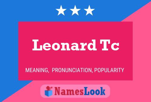 Leonard Tc 名字海报