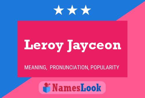 Leroy Jayceon 名字海报