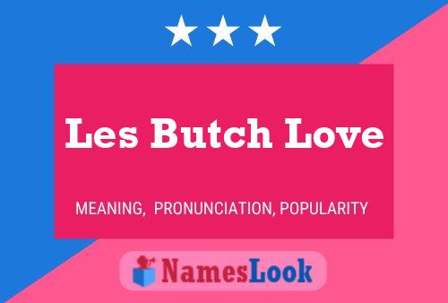 Les Butch Love 名字海报