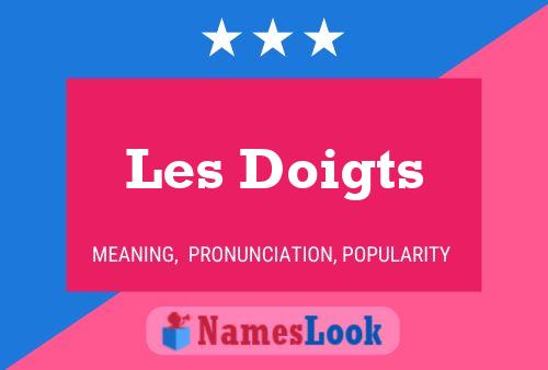 Les Doigts 名字海报