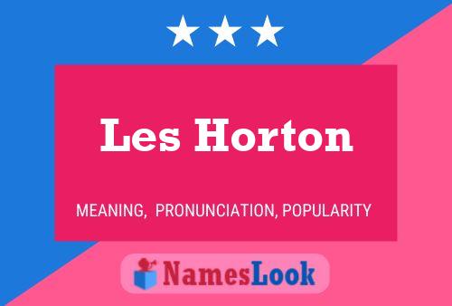 Les Horton 名字海报