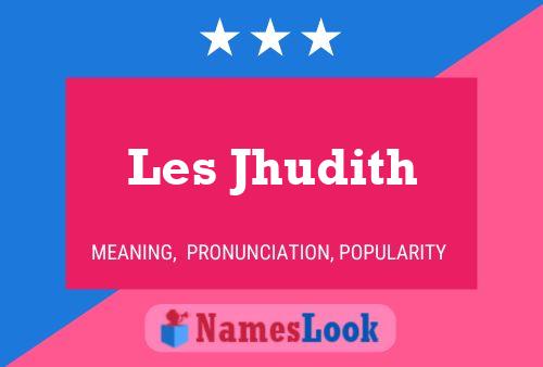 Les Jhudith 名字海报