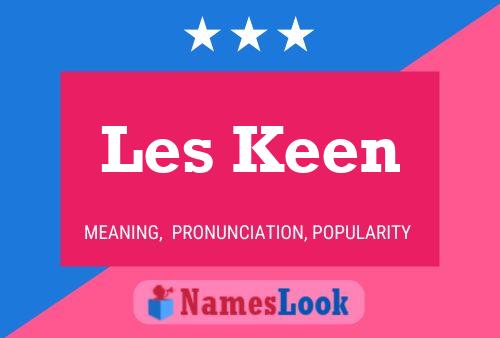 Les Keen 名字海报